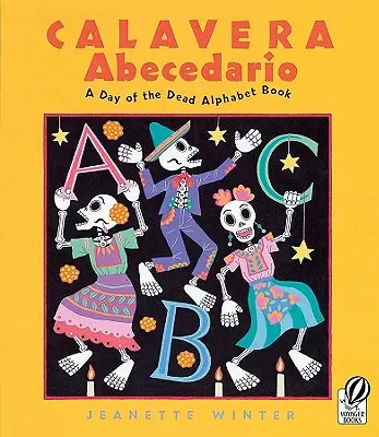 Calavera Abecedario: Un libro di alfabeti per il giorno dei morti - Calavera Abecedario: A Day of the Dead Alphabet Book