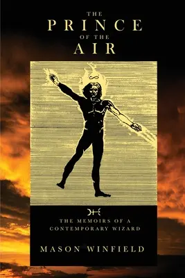 Il principe dell'aria - Le memorie di un mago contemporaneo - The Prince of the Air - The Memoirs of a Contemporary Wizard