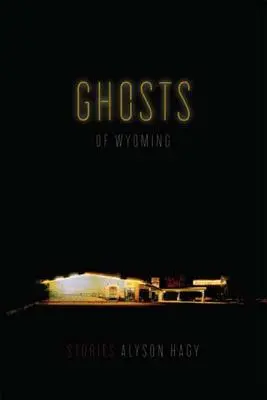 Fantasmi del Wyoming: Storie - Ghosts of Wyoming: Stories