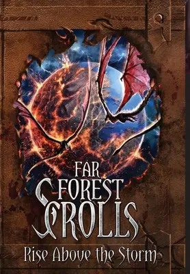 Le Pergamene della Foresta Lontana si elevano al di sopra della tempesta - Far Forest Scrolls Rise Above the Storm