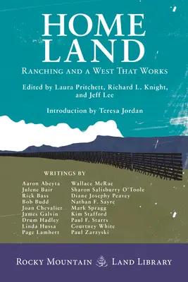 Terra natale: Ranching e un Occidente che funziona - Home Land: Ranching and A West That Works