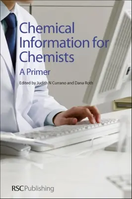 Informazioni chimiche per chimici: Un primo libro - Chemical Information for Chemists: A Primer