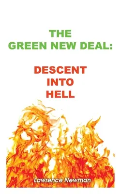 Il New Deal verde: discesa all'inferno - The Green New Deal: Descent Into Hell