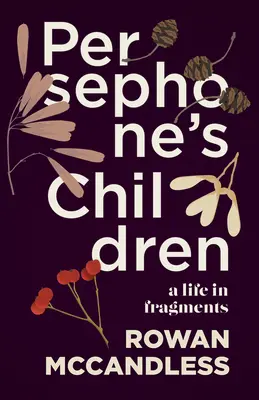 I figli di Persefone: Una vita in frammenti - Persephone's Children: A Life in Fragments