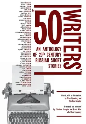 50 scrittori: Antologia di racconti russi del XX secolo - 50 Writers: An Anthology of 20th Century Russian Short Stories