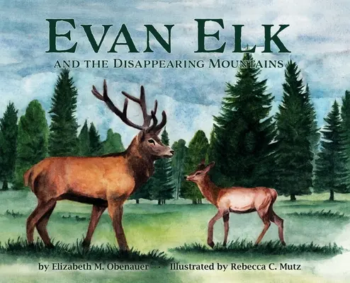 Evan Elk e le montagne che scompaiono - Evan Elk and the Disappearing Mountains