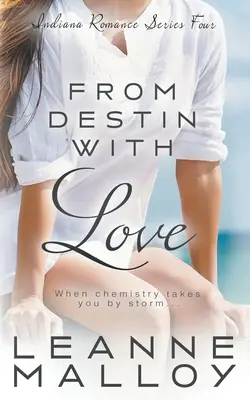 Da Destino con amore: Un romanzo cristiano romantico - From Destin With Love: A Christian Romance Novel