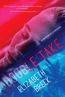 Doppio colpo: un mistero di Madison Kelly - Double Take: A Madison Kelly Mystery