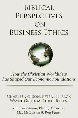 Prospettive bibliche sull'etica degli affari: Come la visione cristiana del mondo ha plasmato i nostri fondamenti economici - Biblical Perspectives on Business Ethics: How the Christian Worldview Has Shaped Our Economic Foundations