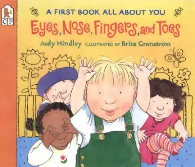 Occhi, naso, dita e piedi: Un primo libro che parla di te - Eyes, Nose, Fingers, and Toes: A First Book All about You