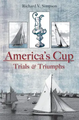 Coppa America: Prove e trionfi - America's Cup: Trials & Triumphs