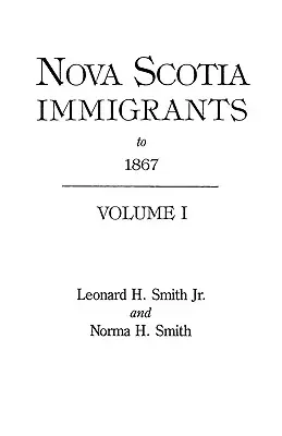 Immigrati in Nuova Scozia fino al 1867 - Nova Scotia Immigrants to 1867
