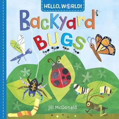 Ciao, mondo! Gli insetti del cortile - Hello, World! Backyard Bugs