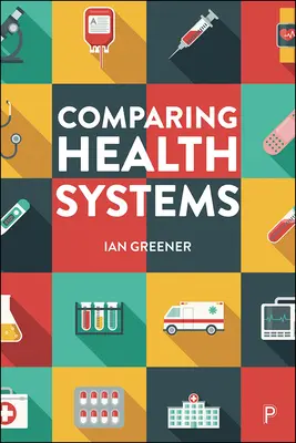 Sistemi sanitari a confronto - Comparing Health Systems