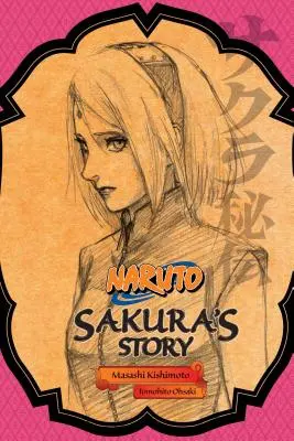 Naruto: La storia di Sakura - L'amore che cavalca la brezza di primavera - Naruto: Sakura's Story--Love Riding on the Spring Breeze