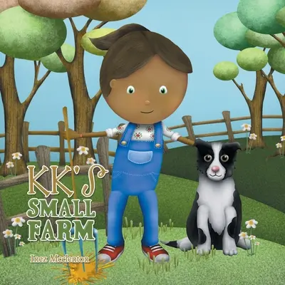 La piccola fattoria di Kk - Kk's Small Farm