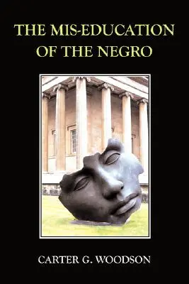 La cattiva educazione del negro - The Mis-Education of the Negro