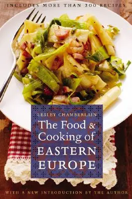 Il cibo e la cucina dell'Europa orientale - The Food and Cooking of Eastern Europe