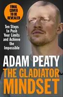 Mentalità del gladiatore - Spingetevi oltre i vostri limiti. Superare le sfide. Raggiungi i tuoi obiettivi. - Gladiator Mindset - Push Your Limits. Overcome Challenges. Achieve Your Goals.