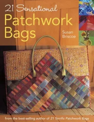 21 sensazionali borse patchwork - 21 Sensational Patchwork Bags