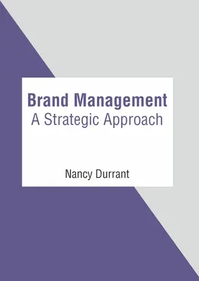 Gestione del marchio: Un approccio strategico - Brand Management: A Strategic Approach
