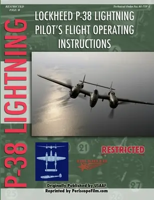 Manuale di volo del pilota del Lockheed P-38 Lightning - Lockheed P-38 Lightning Pilot's Flight Manual