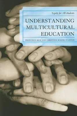 Capire l'educazione multiculturale: Equità per tutti gli studenti - Understanding Multicultural Education: Equity for All Students