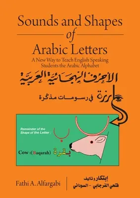 Suoni e forme delle lettere arabe: Un nuovo modo di insegnare agli studenti di lingua inglese l'alfabeto arabo - Sounds and Shapes of Arabic Letters: A New Way To Teach English Speaking Students Arabic Alphabet