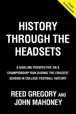 La storia attraverso le cuffie: La corsa ai playoff di Notre Dame nella stagione più folle della storia del football universitario - History Through the Headsets: Inside Notre Dame's Playoff Run During the Craziest Season in College Football History