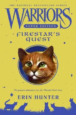 Guerrieri Super Edizione: La ricerca di Firestar - Warriors Super Edition: Firestar's Quest