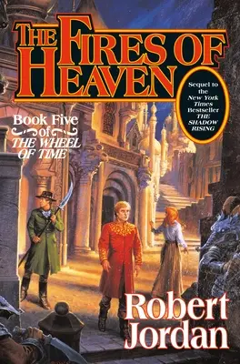 I fuochi del cielo: Libro quinto de “La ruota del tempo”. - The Fires of Heaven: Book Five of 'The Wheel of Time'