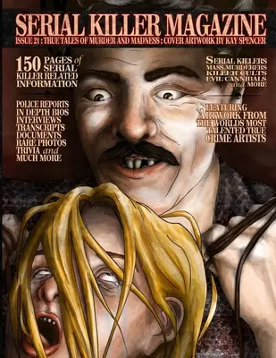 Rivista Serial Killer Numero 21 - Serial Killer Magazine Issue 21