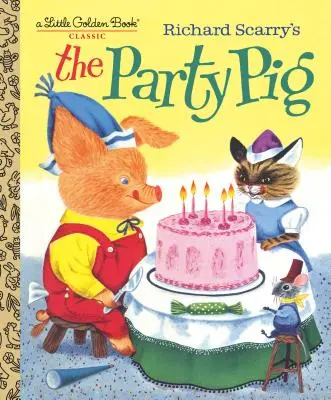 Il maiale della festa di Richard Scarry - Richard Scarry's the Party Pig