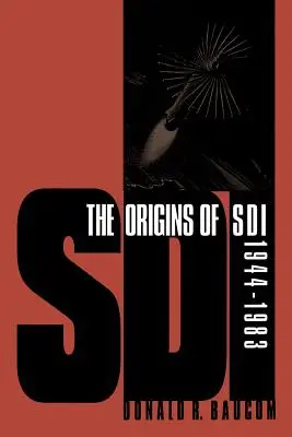 Le origini dello SDI, 1944-1983 - The Origins of SDI, 1944-1983