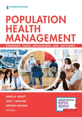 Gestione della salute della popolazione: Strategie, strumenti, applicazioni e risultati - Population Health Management: Strategies, Tools, Applications, and Outcomes