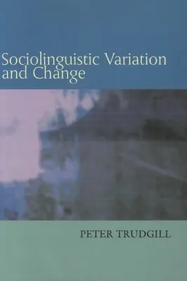 Variazione e cambiamento sociolinguistico - Sociolinguistic Variation and Change