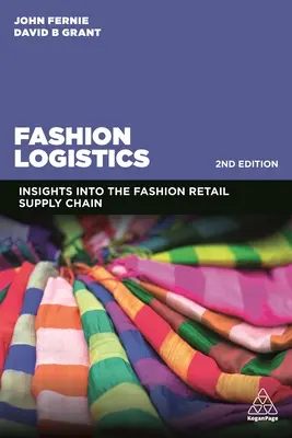 Logistica della moda: Approfondimenti sulla catena di fornitura del retail della moda - Fashion Logistics: Insights Into the Fashion Retail Supply Chain