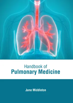 Manuale di medicina polmonare - Handbook of Pulmonary Medicine