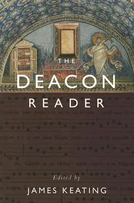 Il lettore diacono - The Deacon Reader