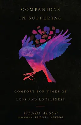 Compagni nella sofferenza: Conforto per i momenti di perdita e solitudine - Companions in Suffering: Comfort for Times of Loss and Loneliness