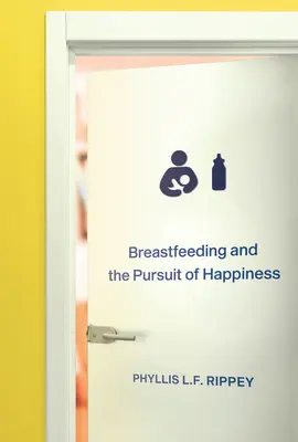 L'allattamento al seno e la ricerca della felicità - Breastfeeding and the Pursuit of Happiness
