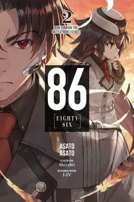 86--Eighty-Six, Vol. 2 (Light Novel): Correre sul fronte di battaglia (inizio) - 86--Eighty-Six, Vol. 2 (Light Novel): Run Through the Battlefront (Start)