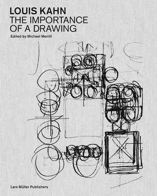 Louis Kahn: L'importanza di un disegno - Louis Kahn: The Importance of a Drawing