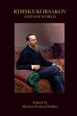 Rimsky-Korsakov e il suo mondo - Rimsky-Korsakov and His World