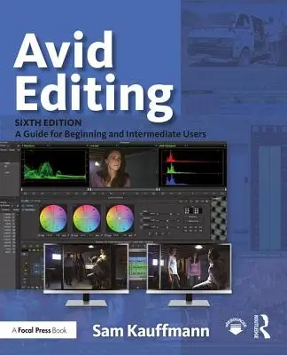 Avid Editing: Guida per utenti principianti e intermedi - Avid Editing: A Guide for Beginning and Intermediate Users