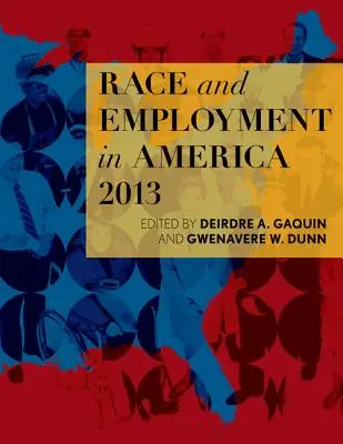 Razza e occupazione in America 2013 - Race and Employment in America 2013