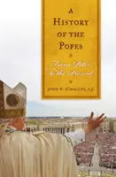Sejarah Para Paus: Dari Petrus hingga Sekarang - A History of the Popes: From Peter to the Present