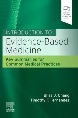 Introduzione alla medicina basata sull'evidenza: Riassunti chiave per le pratiche mediche più comuni - Introduction to Evidence-Based Medicine: Key Summaries for Common Medical Practices