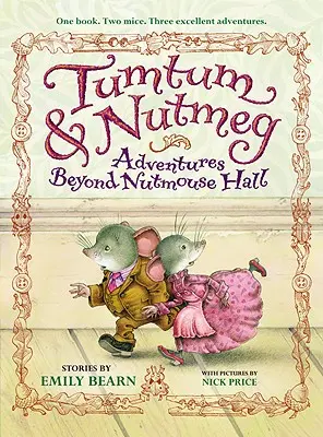 Tumtum e Nutmeg: avventure oltre Nutmouse Hall - Tumtum & Nutmeg: Adventures Beyond Nutmouse Hall