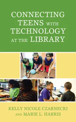 Connettere gli adolescenti con la tecnologia in biblioteca - Connecting Teens with Technology at the Library